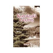 KONAKTAKI GEÇMİŞ - ELIF SAKA