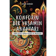Konforlu Bir Yaşamın Anahtarı Banu Akbuğa