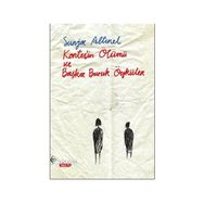 KONTES'IN ÖLÜMÜ VE BAŞKA BURUK ÖYKÜLER - SUNJA ALTINEL