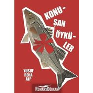 Konuşan Öyküler - Yusuf Reha Alp