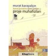 KONUT BUNALIMI KENT RANTLARI VE PROJE MUHAFIZLARI - MURAT KARAYALÇIN