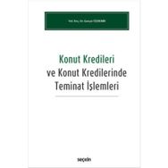 Konut Kredileri ve Konut Kredilerinde Teminat İşlemleri - Gençer Özdemir