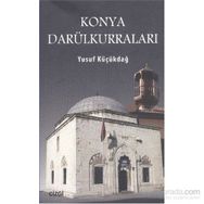 Konya Darülkurraları - Yusuf Küçükdağ