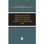 Konya Eyaleti Larende Kazası İbrala Karyesi Temettuat Defteri 1845 - Sezgin Zabun