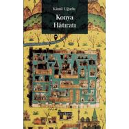 Konya Hatıratı - Kamil Uğurlu
