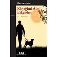 Köpeğimi Alıp Erkenden Yapı Kredi Yayınları