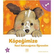 Köpeğimize Nasıl Bakacağımızı Öğrenelim - Nuria Roca