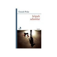KÖPEK ADAMLAR - EMRAH POLAT