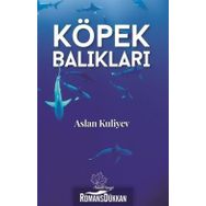 Köpek Balıkları - Aslan Kuliyev