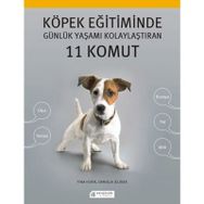 Köpek Eğitiminde Günlük Yaşamı Kolaylaştıran 11 Komut - Daniela Jelinek Tina Horn