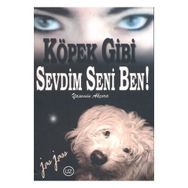 Köpek Gibi Sevdim Seni Ben - Yasemin Akçora