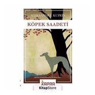 Köpek Saadeti - Aleksandr İvanoviç Kupri