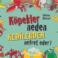 Köpekler Neden Kedilerden Nefret Eder? - Simona Meisser