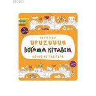 Köprü ve Taşıtlar - Aktiviteli Upuzuuun Boyama Kitabım - Asiye Aslı Aslaner