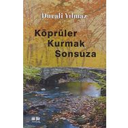 Köprüler Kurmak Sonsuza - Durali Yılmaz