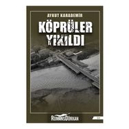 Köprüler Yıkıldı - Aykut Karademir