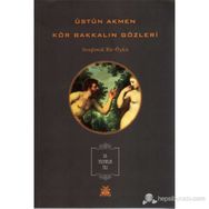 KÖR BAKKALIN GÖZLERİ - ÜSTÜN AKMEN