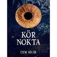 Kör Nokta - Cem Bilir