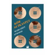 Kör Suikastçı - Margaret Atwood