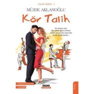 Kör Talih - Müjde Aklanoğlu