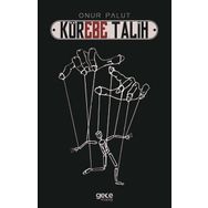 Körebe Talih - Onur Palut