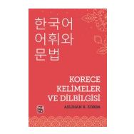 Korece Kelimeler ve Dilbilgisi Aslıhan R. Zorba