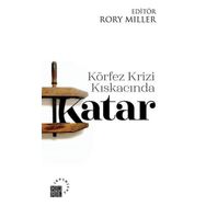Körfez Krizi Kıskacında Katar - Kolektif