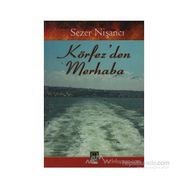 KÖRFEZDEN MERHABA - SEZER NİŞANCI