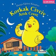 Korkak Civciv Artık Cesur - Duygu Eğitim Kitapları - Mahmut Yılmaz