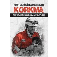 Korkma - Depremden Korunma Kılavuzu - Övgün Ahmet Ercan