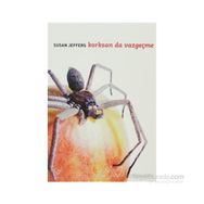 KORKSAN DA VAZGEÇME - SUSAN JEFFERS