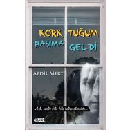 Korktuğum Başıma Geldi - Abdil Mert