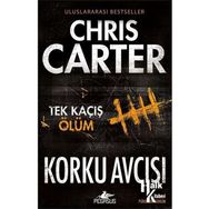 Korku Avcısı - Tek Kaçış Ölüm - Chris Carter