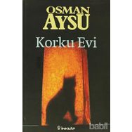 KORKU EVI - OSMAN AYSU