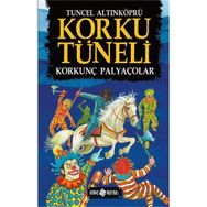 Korku Tüneli 4 - Korkunç Palyaçolar - Tuncel Altınköprü