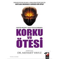 Korku ve Ötesi - Mehmet Yavuz