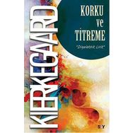 Korku ve Titreme / N. Ekrem Düzen