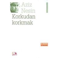 KORKUDAN KORKMAK - AZIZ NESIN