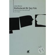 KORKULACAK BIR ŞEY YOK - JULIAN BARNES