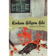 Korkum Gölgem Gibi Belge Yayınları