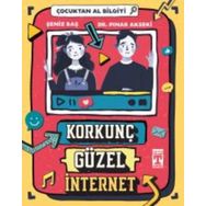Korkunç Güzel İnternet - Çocuktan Al Bilgiyi - Seniz Baş