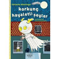 Korkunç Hayaletli Şeyler Ciltli - Christine Nöstlinger