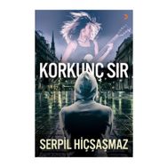 Korkunç Sır - Serpil Hiçşaşmaz