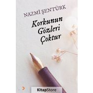Korkunun Gözleri Çoktur - Nazmi Şentürk