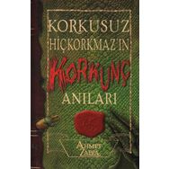 KORKUSUZ HİÇKORKMAZ´IN KORKUNÇ ANILARI - AHMET ZAPPA