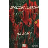Korkusuz Uçurtma - Hale Koray