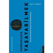 Korkusuzca Yaşayabilmek-Guy Finley