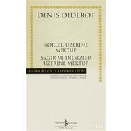 KÖRLER ÜZERİNE MEKTUP - SAĞIRLAR VE DILSIZLER ÜZERİNE MEKTUP - DENIS DIDEROT