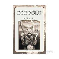 Köroğlu - Refik Durbaş