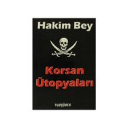 KORSAN ÜTOPYALARI - HAKIM BEY